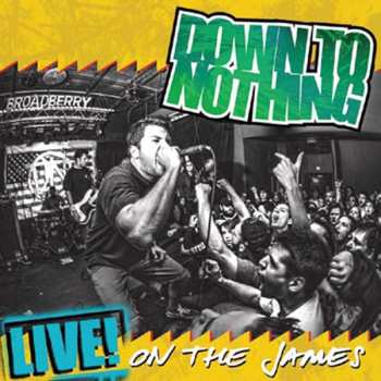 Down To Nothing: Live! On The James