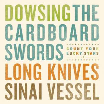 Album Dowsing: Dowsing / The Cardboard Swords / Long Knives / Sinai Vessel