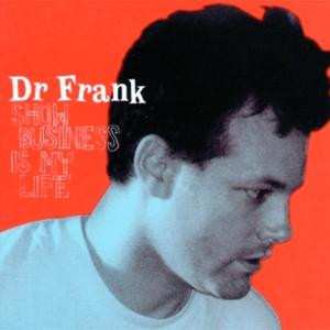 Album Dr. Frank: Show Business Is My Life