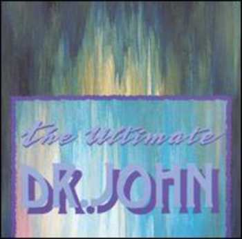 CD Dr. John: The Ultimate Dr. John 650401