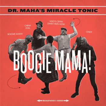 Album Dr. Maha's Miracle Tonic: Boogie Mama!