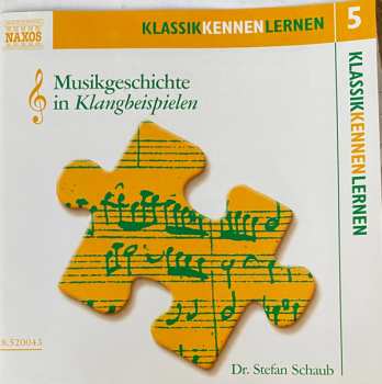 Stefan Schaub: Musikgeschichte In Klangbeispielen