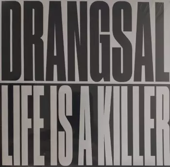 Drangsal: Life Is A Killer