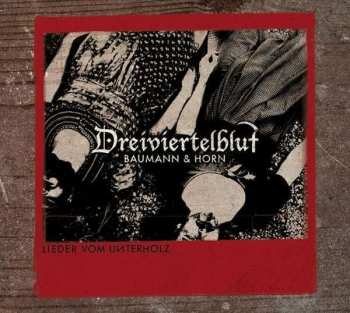 LP Dreiviertelblut: Lieder Vom Unterholz 451425