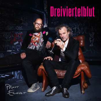 Album Dreiviertelblut: Prost Ewigkeit