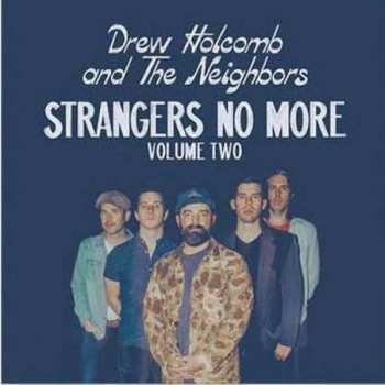 Album Drew Holcomb And The Neighbors: Strangers No More Volume Two