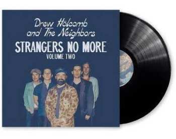 LP Drew Holcomb And The Neighbors: Strangers No More Volume Two 616182