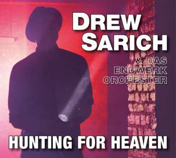 Drew Sarich: Hunting For Heaven