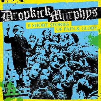 LP Dropkick Murphys: 11 Short Stories Of Pain & Glory 653932