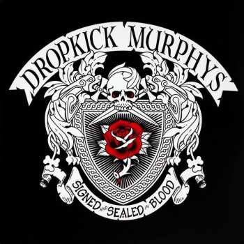 2LP Dropkick Murphys: Signed And Sealed In Blood 640533