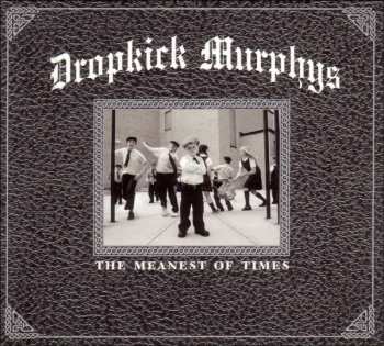 Album Dropkick Murphys: The Meanest Of Times