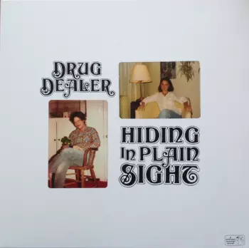 Drugdealer: Hiding In Plain Sight