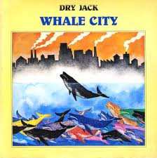 Album Dry Jack: Whale City