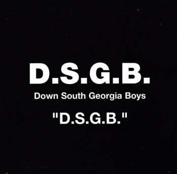 Album D.S.G.B.: Down South Georgia Boys