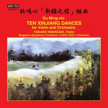 Ten Xinjiang Dances Für Violine & Orchester