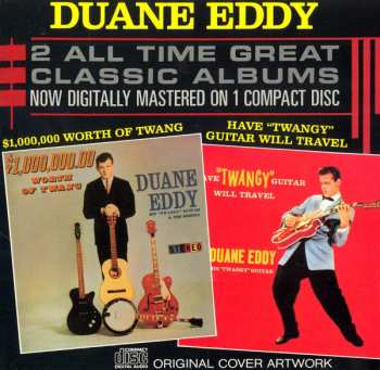 Album Duane Eddy: 2 All Time Great Classic Albums - Have "Twangy" Guitar Will Travel / $1,000,000 Worth Of Twang