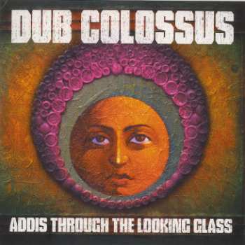 CD Dub Colossus: Addis Through The Looking Glass 503560