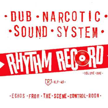 Album Dub Narcotic Sound System: Rhythm Record Volume One (Echos From The Scene Control Room)