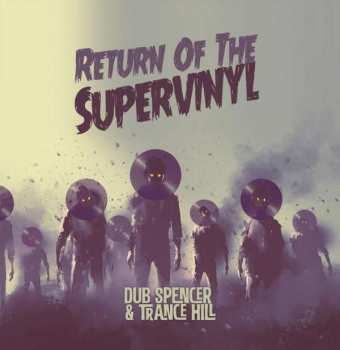 Album Dub Spencer & Trance Hill: Return Of The Supervinyl