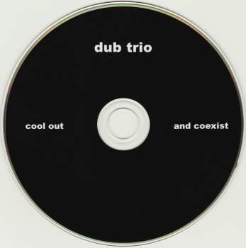 CD Dub Trio: Cool Out And Coexist 635596