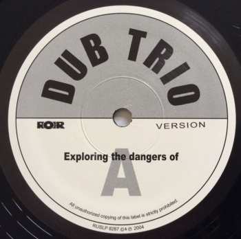 LP Dub Trio: Exploring The Dangers Of 614926