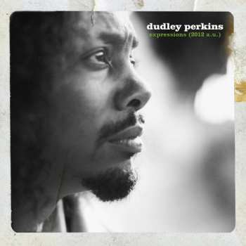 Album Dudley Perkins: Expressions (2012 A.U.)