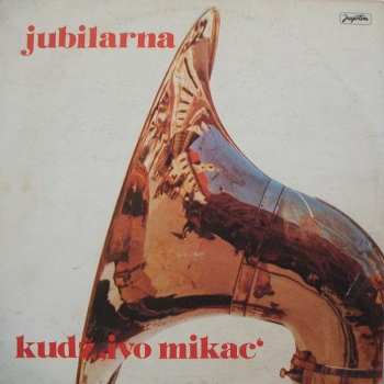 Album Duhački Orkestar Kulturno Umjetničkog Društva Željezničara "Ivo Mikac", Varaždin: Jubilarna