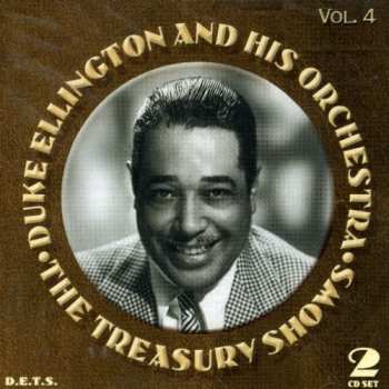 2CD Duke Ellington And His Orchestra: The Treasury Shows Vol. 4 660242