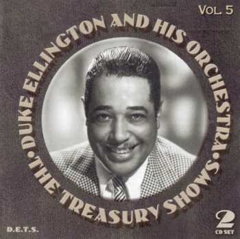 Album Duke Ellington And His Orchestra: The Treasury Shows Vol. 5