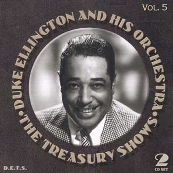 2CD Duke Ellington And His Orchestra: The Treasury Shows Vol. 5 661492