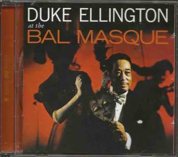 CD Duke Ellington: Duke Ellington At The Bal Masque 414969