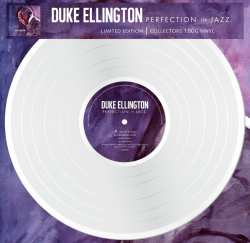 LP Duke Ellington: Perfection In Jazz (180g) (limited Edition) (white Vinyl) 624763