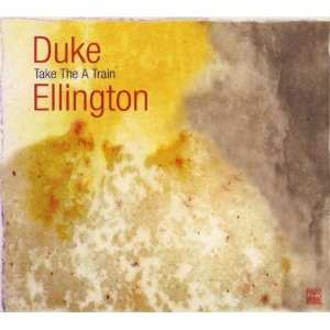 Album Duke Ellington: Take The A Train