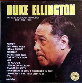 Album Duke Ellington: The Rare Broadcast Recordings 1951 - 1952 - 1953