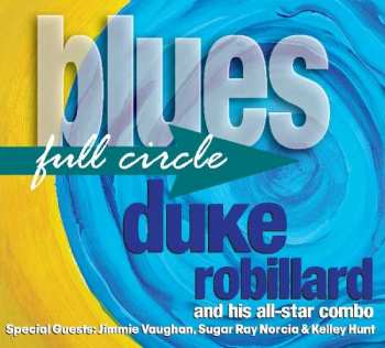 Album Duke Robillard And His All-Star Combo: Blues Full Circle