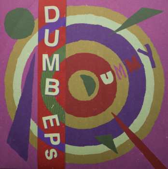 LP Dummy: Dumb EPs CLR | LTD 588100