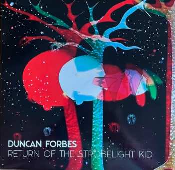 Album Duncan Forbes: Return of The Strobelight Kid