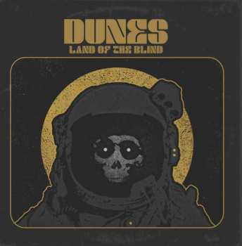 Album Dunes: Land Of The Blind