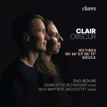 CD Duo Æoline: Clair Obscure - Œuvres Du 16e Et Du 17e Siècle 645761