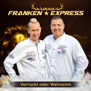 Album Duo Franken Express: Verrückt Oder Wahnsinn