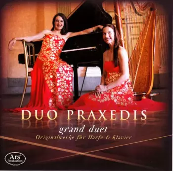 Grand Duet: Originalwerke Für Harfe & Klavier