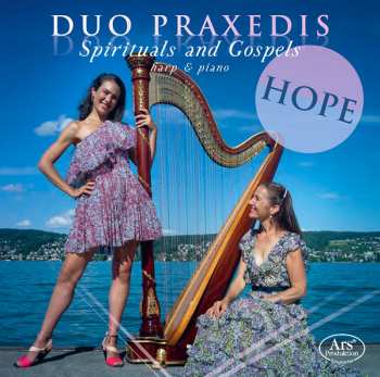 Album Duo Praxedis: Hope – Spirituals And Gospels