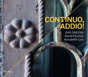 David Plantier: Continuo, Addio!