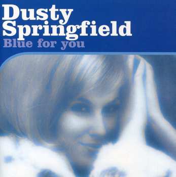 CD Dusty Springfield: Blue For You 554087