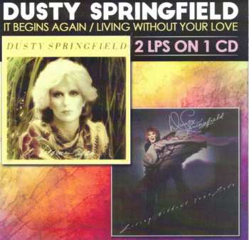 Album Dusty Springfield: It Begins Again / Living Without Your Love