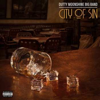 CD Dutty Moonshine Big Band: City Of Sin 565862