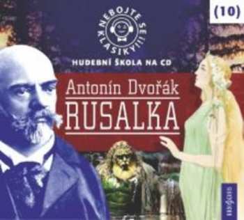 Album Various: Dvořák: Nebojte se klasiky! (10) Rusa