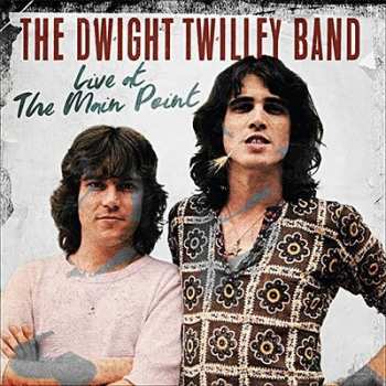 Album Dwight Twilley Band: Live At The Main Point