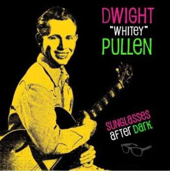 Album Dwight Pullen: Sunglasses After Dark