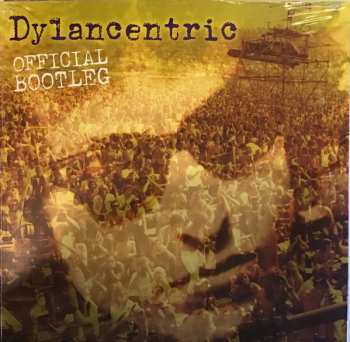 CD Dylancentric: Dylancentric Official Bootleg  368643